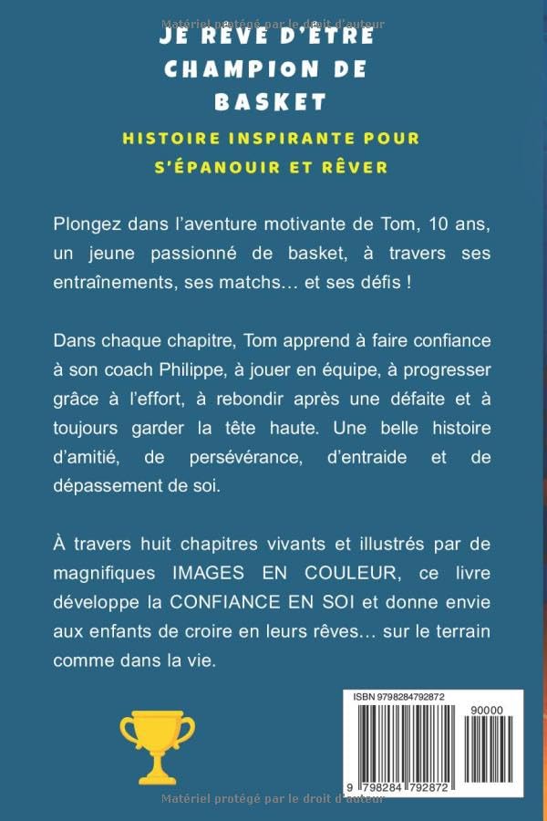 Je rêve d'être champion de Basket: Basket enfant - Histoire inspirante et captivante, illustrée d'images en [ COULEUR ] - Apporte confiance en soi et motivation - Livre basketball - Quizz